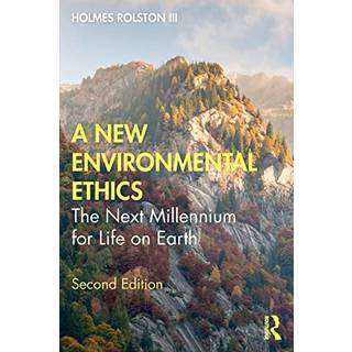 A New Environmental Ethics