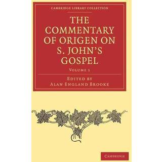 The Commentary of Origen on S. John's Gospel