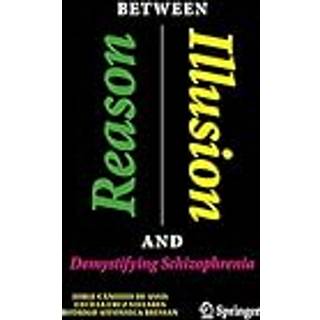 Between Reason and Illusion