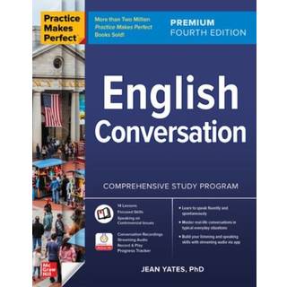 Practice Makes Perfect: English Conversation, Premium Fourth Edition