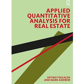 Applied Quantitative Analysis for Real Estate