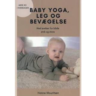 Baby yoga, leg og bevægelse af Hanne Mouritsen