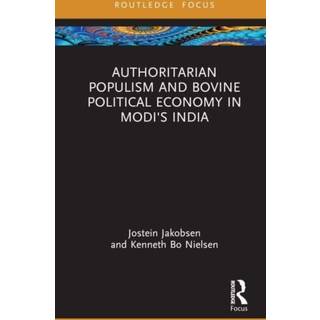 Authoritarian Populism and Bovine Political Economy in Modi’s India
