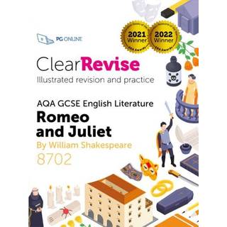 ClearRevise AQA GCSE English Literature: Shakespeare, Romeo and Juliet