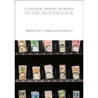 A Cultural History of Money in the Modern Age
