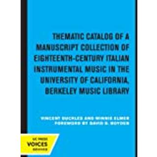 Thematic Catalog of a Manuscript Collection of Eighteenth-Century Italian Instrumental Music
