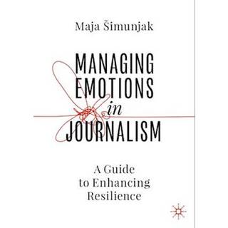 Managing Emotions in Journalism