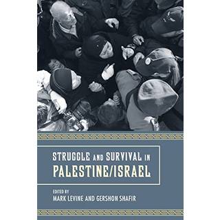 Struggle and Survival in Palestine/Israel