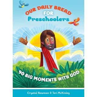 Our Daily Bread for Preschoolers