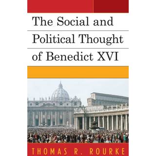 The Social and Political Thought of Benedict XVI