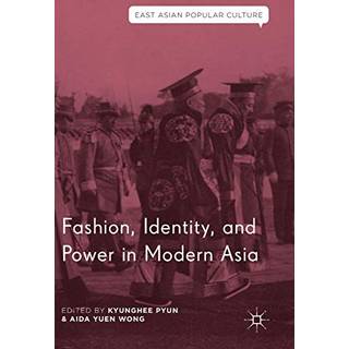 Fashion, Identity, and Power in Modern Asia