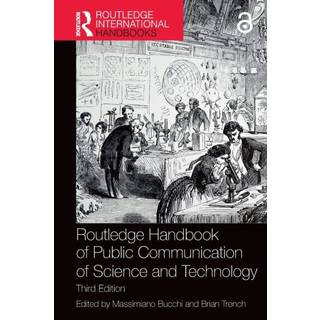 Routledge Handbook of Public Communication of Science and Technology