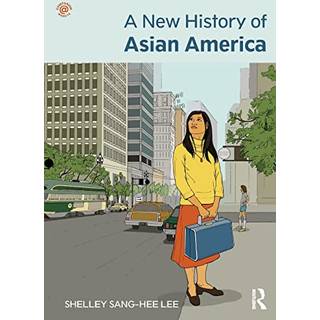 A New History of Asian America
