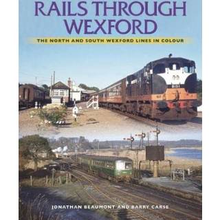 Rails Through Wexford