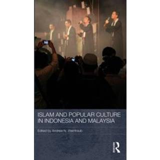 Islam and Popular Culture in Indonesia and Malaysia