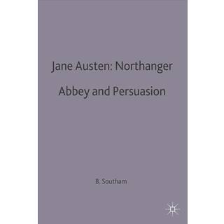 Jane Austen: Northanger Abbey and Persuasion