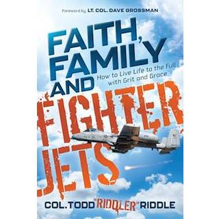 Faith, Family and Fighter Jets