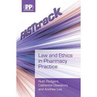 FASTtrack: Law and Ethics in Pharmacy Practice