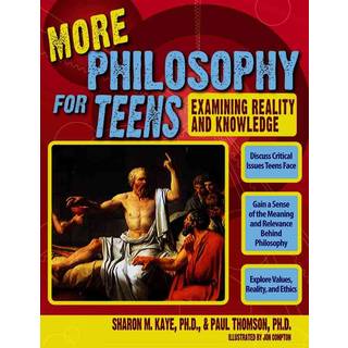More Philosophy for Teens