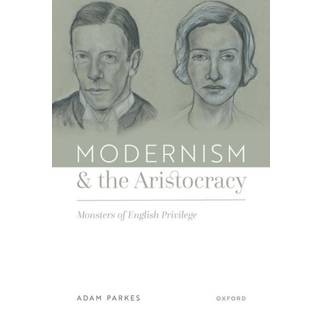 Modernism and the Aristocracy