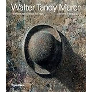 Walter Tandy Murch: Paintings and Drawings, 1925-1967