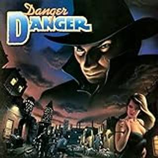 Danger Danger
