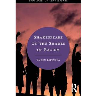 Shakespeare on the Shades of Racism