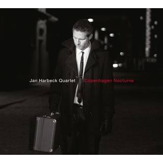 Jan Harbeck Quartet - Copenhagen Nocturne
