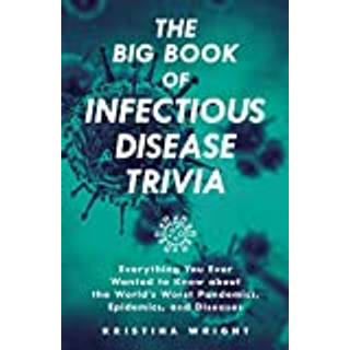 The Big Book of Infectious Disease Trivia