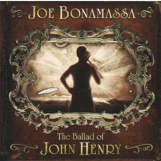 Joe Bonamassa - Ballad of John Henry