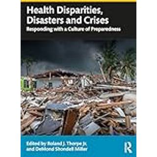 Health Disparities, Disasters, and Crises