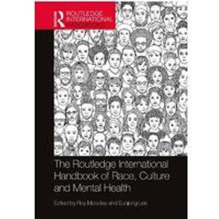 The Routledge International Handbook of Race, Culture and Mental Health