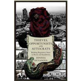 Thieves, Opportunists, and Autocrats