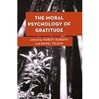 The Moral Psychology of Gratitude