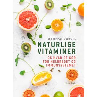 Lizzie Streit - Naturlige vitaminer