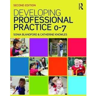 Developing Professional Practice 0-7