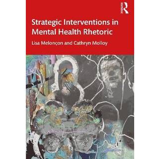 Strategic Interventions in Mental Health Rhetoric