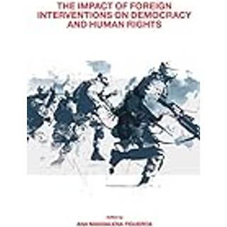 The Impact of Foreign Interventions on Democracy and Human Rights