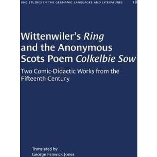 Wittenwiler's Ring and the Anonymous Scots Poem Colkelbie Sow