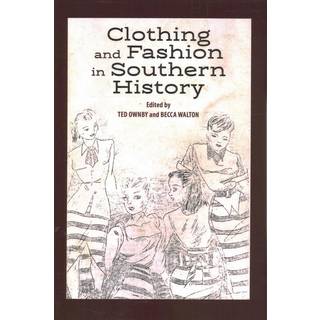 Clothing and Fashion in Southern History