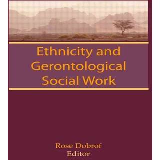 Ethnicity and Gerontological Social Work