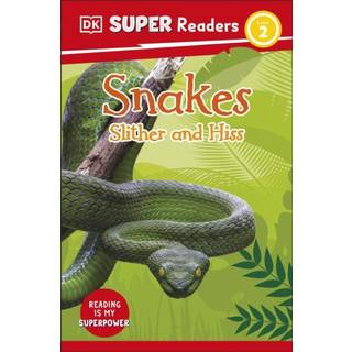 DK Super Readers Level 2 Snakes Slither and Hiss