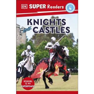 DK Super Readers Level 4 Knights and Castles
