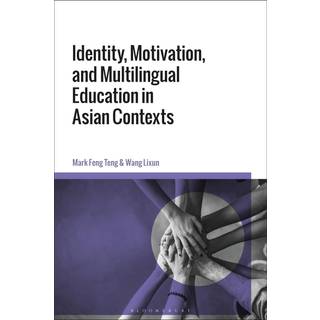Identity, Motivation, and Multilingual Education in Asian Contexts