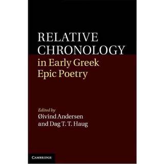 Relative Chronology in Early Greek Epic Poetry