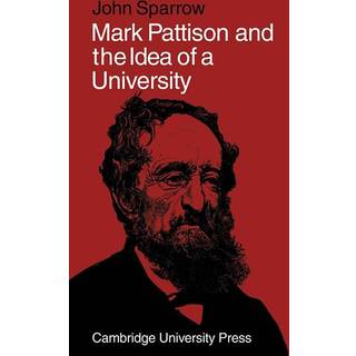 Mark Pattison and the Idea of a University