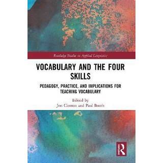 Vocabulary and the Four Skills
