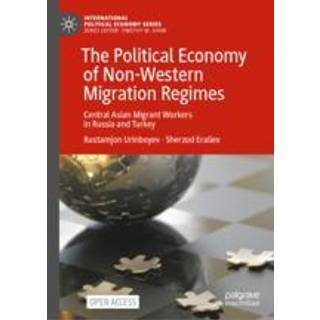 The Political Economy of Non-Western Migration Regimes