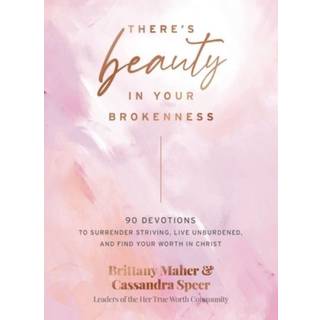 There's Beauty in Your Brokenness