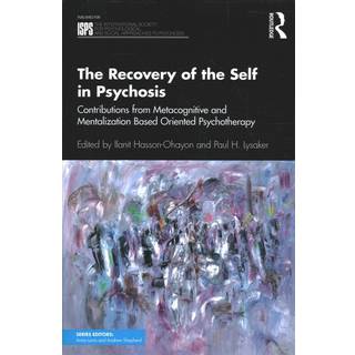 The Recovery of the Self in Psychosis